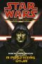 [Star Wars: Darth Bane 01] • A pusztítás útja